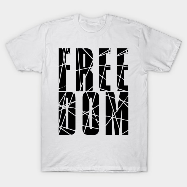 FREEDOM – (black version) T-Shirt by My Tiny Apartment